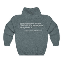 Load image into Gallery viewer, "Dear Person behind Me" Hoodie