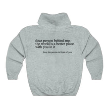 Load image into Gallery viewer, "Dear Person behind Me" Hoodie