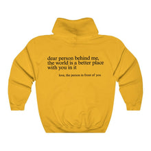 Load image into Gallery viewer, "Dear Person behind Me" Hoodie