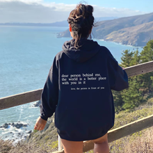 Load image into Gallery viewer, "Dear Person behind Me" Hoodie